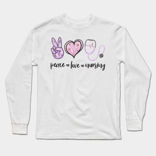 Peace Love Nursing Long Sleeve T-Shirt